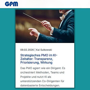 Screenshot GPM-Blog: „Strategisches PMO im KI-Zeitalter" Screenshot des GPM-Blogartikels „Strategisches PMO im KI-Zeitalter: Transparenz, Priorisierung, Wirkung“