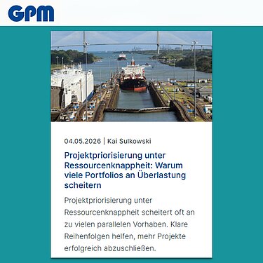 Screenshot GPM-Blog: „Projektpriorisierung unter Ressourcenknappheit“ Screenshot des GPM-Blogartikels „Projektpriorisierung unter Ressourcenknappheit: Warum viele Portfolios an Überlastung scheitern“